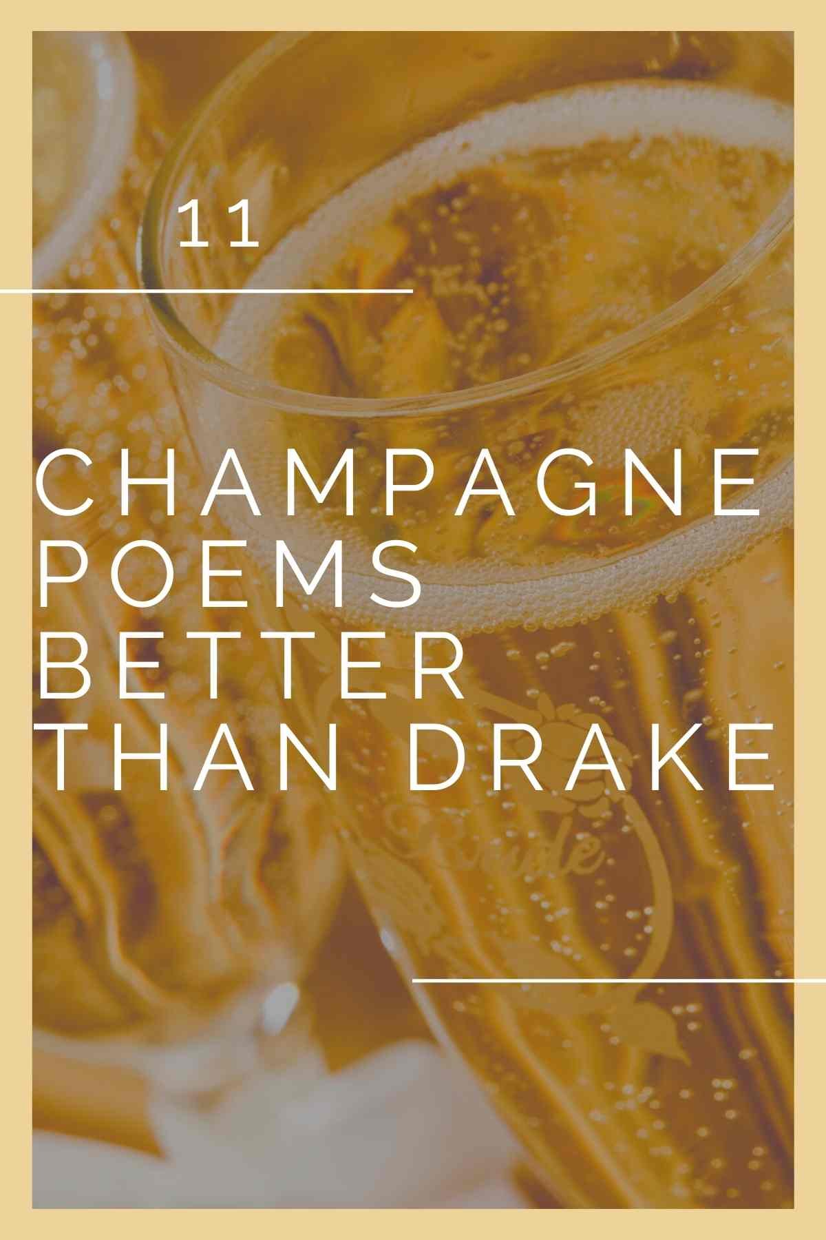 Drake Champagne Poem