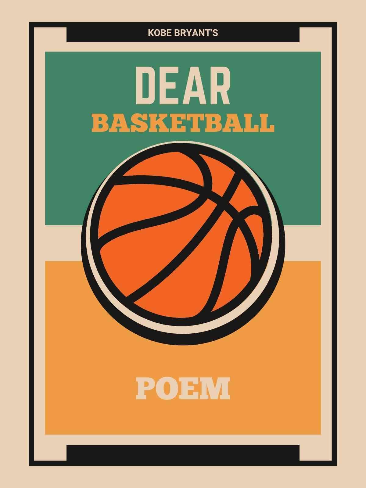 Kobe Bryant Dear Basketball Poem