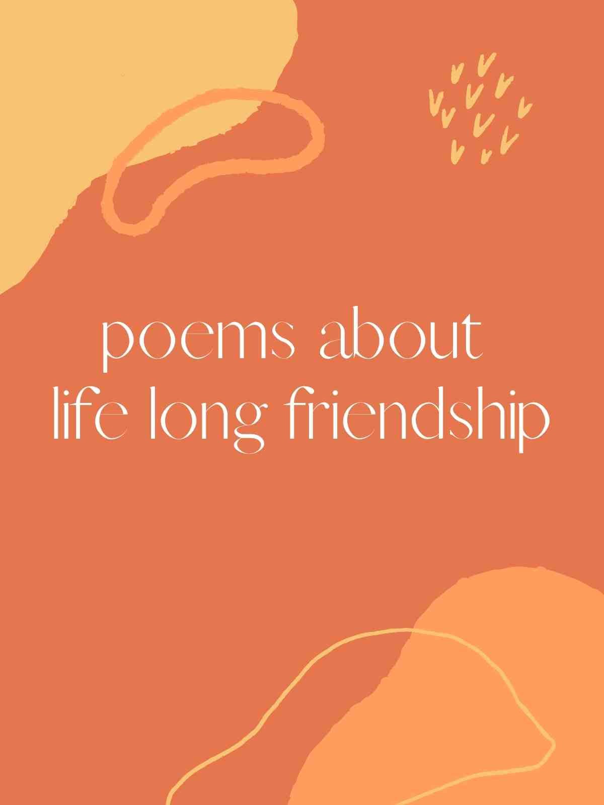 Poems about life long friends