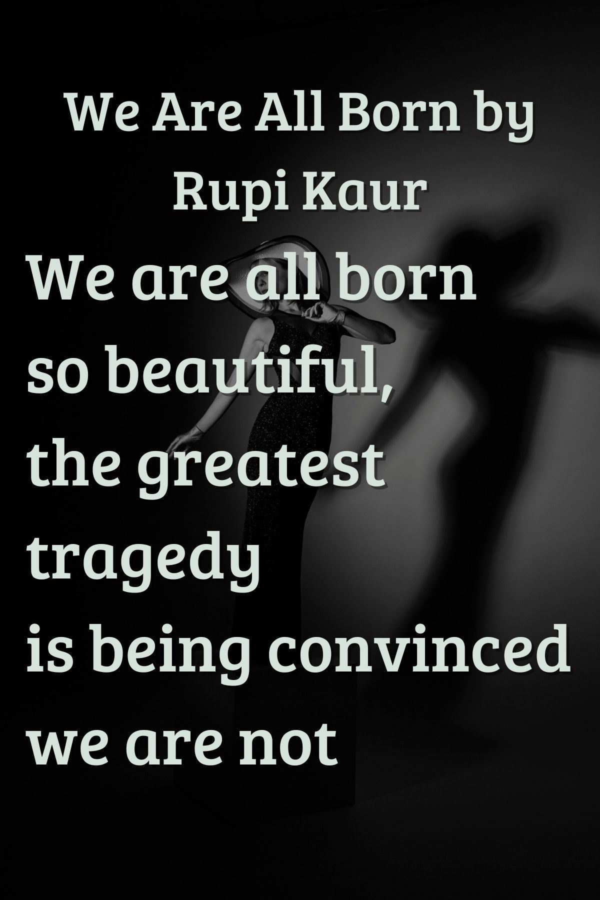 we are all born beautiful poem