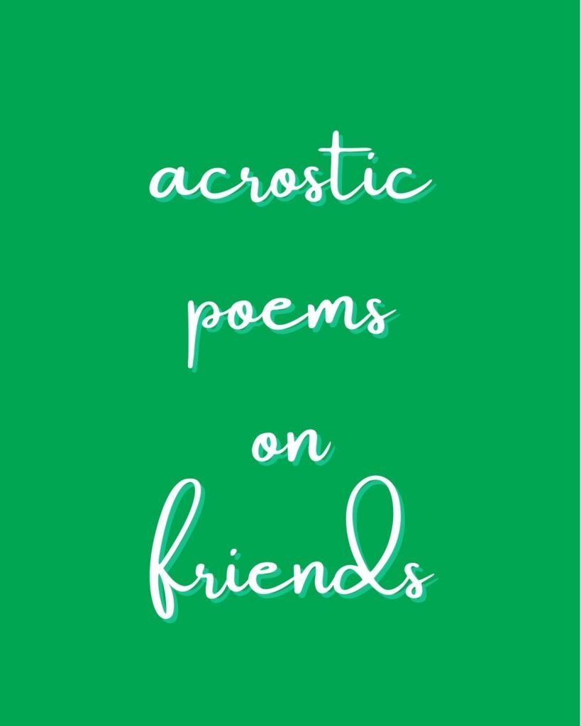 Examples Of Acrostic Poems On Friends Aestheticpoems