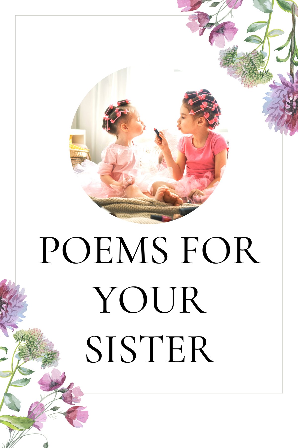 53+ Amazing Sister Poems - Aestheticpoems