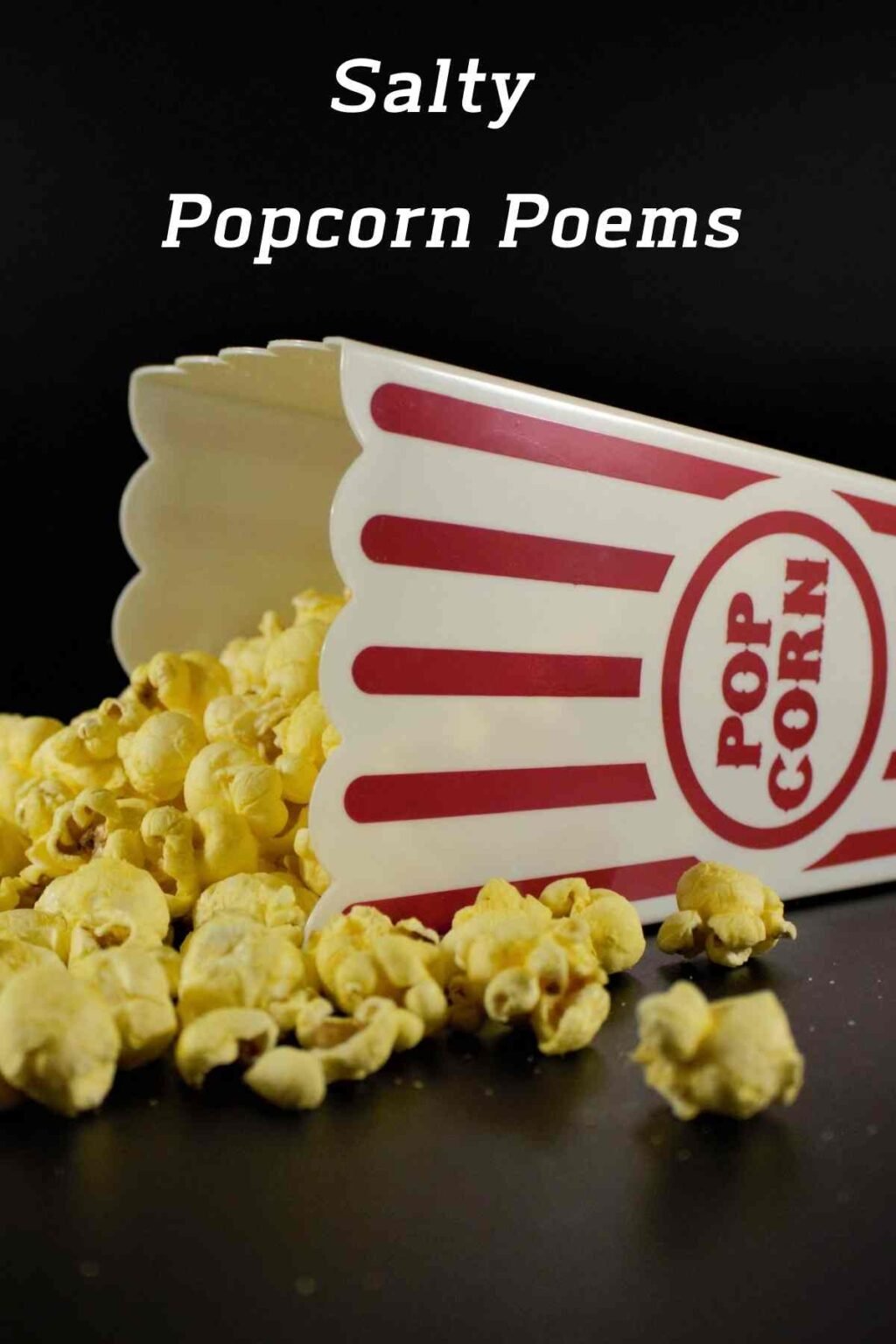 23 Salty Popcorn Poem Ideas Aestheticpoems