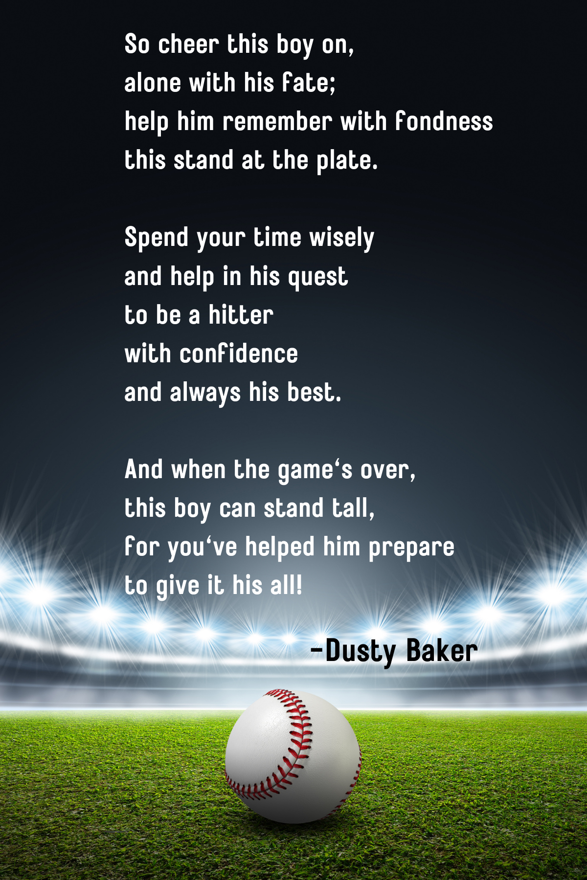 Dusty Baker poem Baseball field