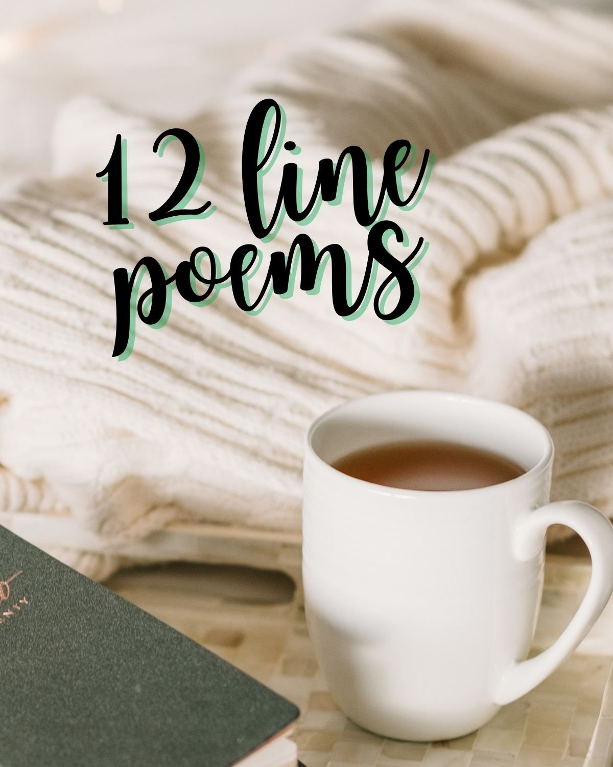 12 Line Poems inspiration - A mug, book, and blanket 